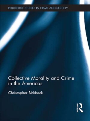 cover image of Collective Morality and Crime in the Americas